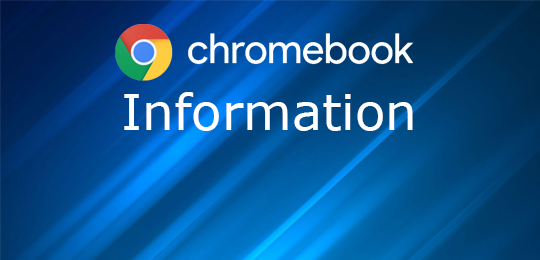 Chromebook Information